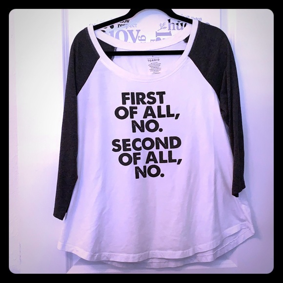 torrid Tops - Funny saying 3/4 sleeve T-shirt torrid Tops - Funny saying 3/4 sleeve T-shirt